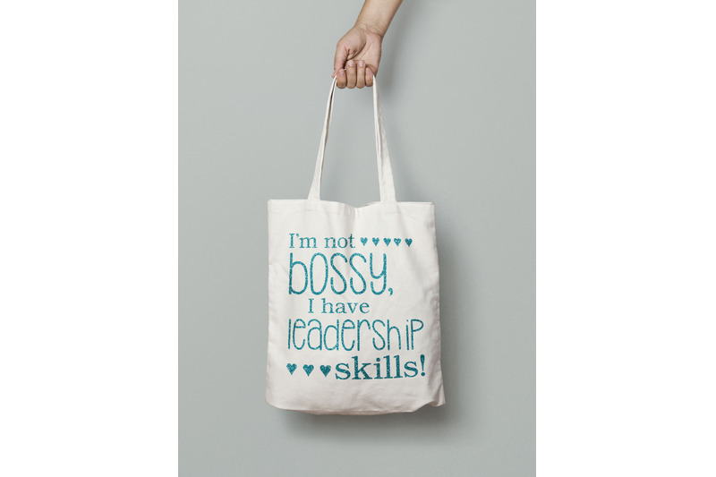 i-039-m-not-bossy-i-have-leadership-skills-svg-png-jpeg-dxf