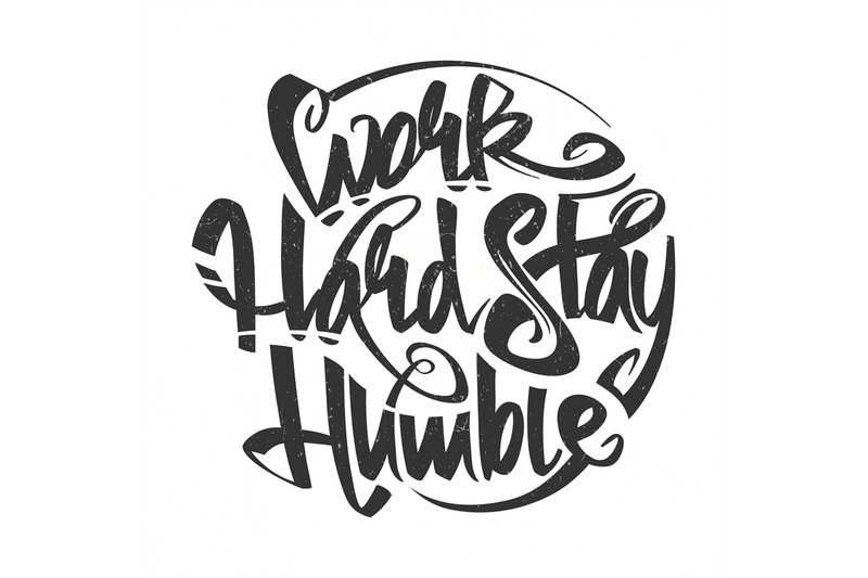 work-hard-stay-humble-vector-letterning-typography
