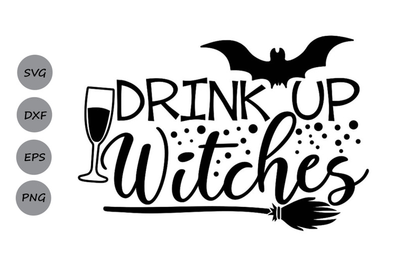 drink-up-witches-svg-halloween-svg-witch-svg-wine-svg