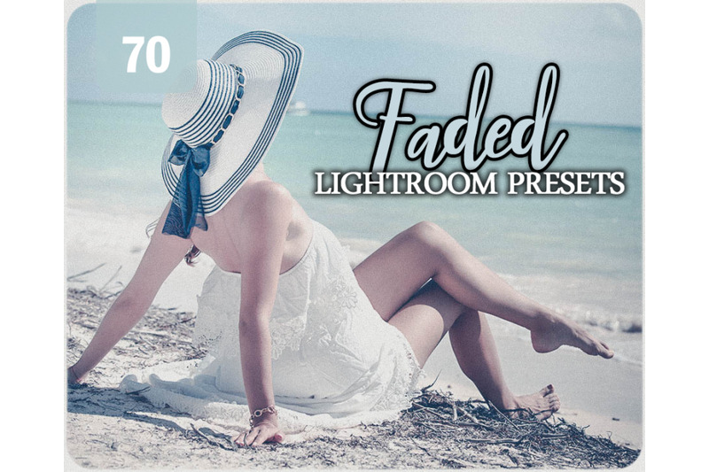 70-faded-lightroom-presets-for-photographer-designer-photography-etc