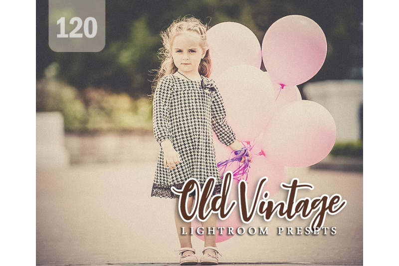 120-old-vintage-lightroom-presets-for-photographer-designer-photogra