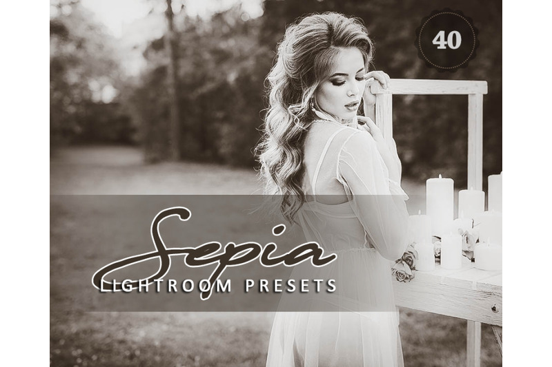 40-sepia-sensation-lightroom-presets-for-photographer-designer-photo
