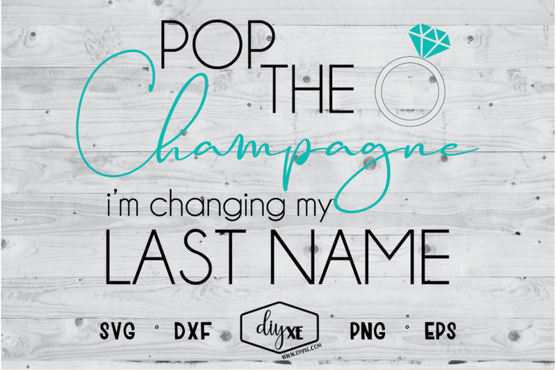 pop-the-champagne-i-039-m-changing-my-last-name