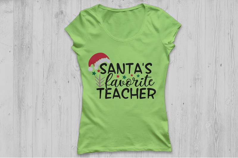 Download Santa S Favorite Teacher Svg Christmas Svg Teacher Christmas Svg By Cosmosfineart Thehungryjpeg Com