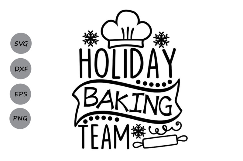 holiday-baking-team-svg-christmas-svg-baking-svg-holidays-svg