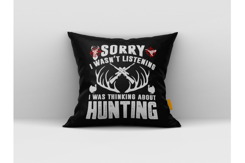 sorry-i-wasn-039-t-listening-i-was-thinking-about-hunting-svg-design-deer