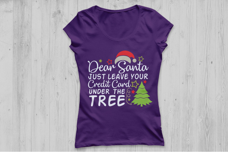 dear-santa-just-leave-your-credit-card-under-the-tree-svg-christmas