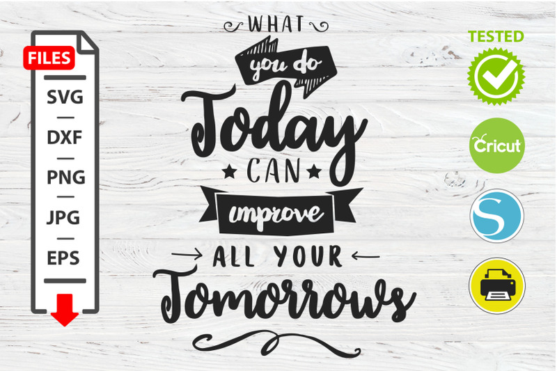 Download Can improve all your tomorrow motivational quote SVG ...