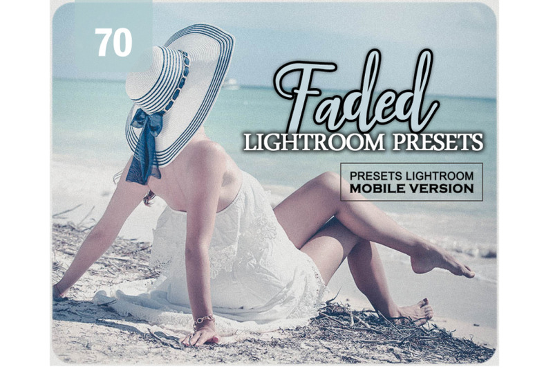 70-faded-lightroom-mobile-presets
