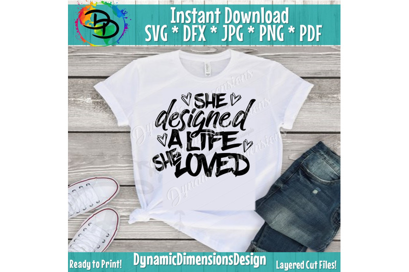 she-designed-a-life-she-loved-svg-cut-file-digital-file-positive