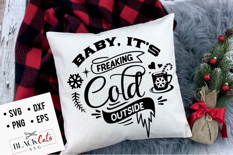 baby-it-039-s-freaking-cold-outside-svg