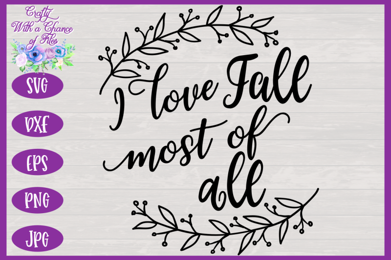i-love-fall-most-of-all-svg-fall-svg-autumn-svg-happy-fall-svg