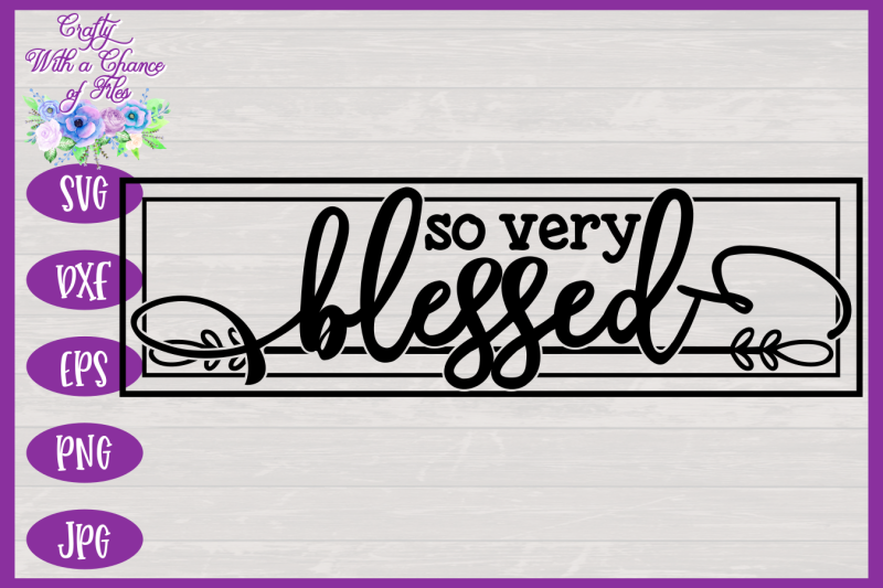 so-very-blessed-svg-thanksgiving-svg-fall-svg-farmhouse-sign-svg