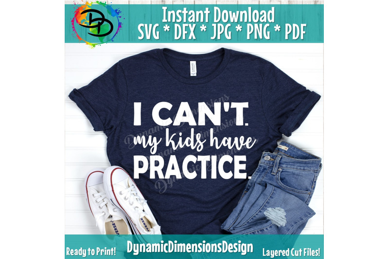 Download I can't my kids have practice SVG, Baseball, Football Svg ...