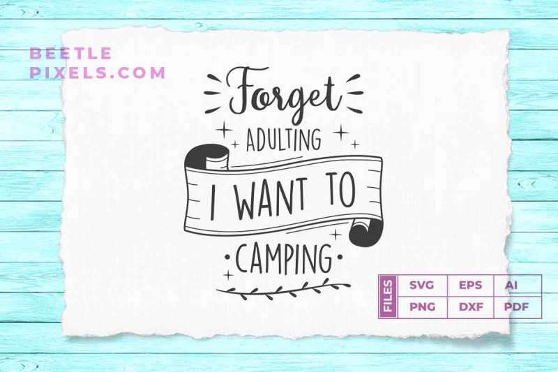 forget-adulting-i-want-to-camping