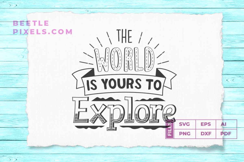 the-world-is-yours-to-explore