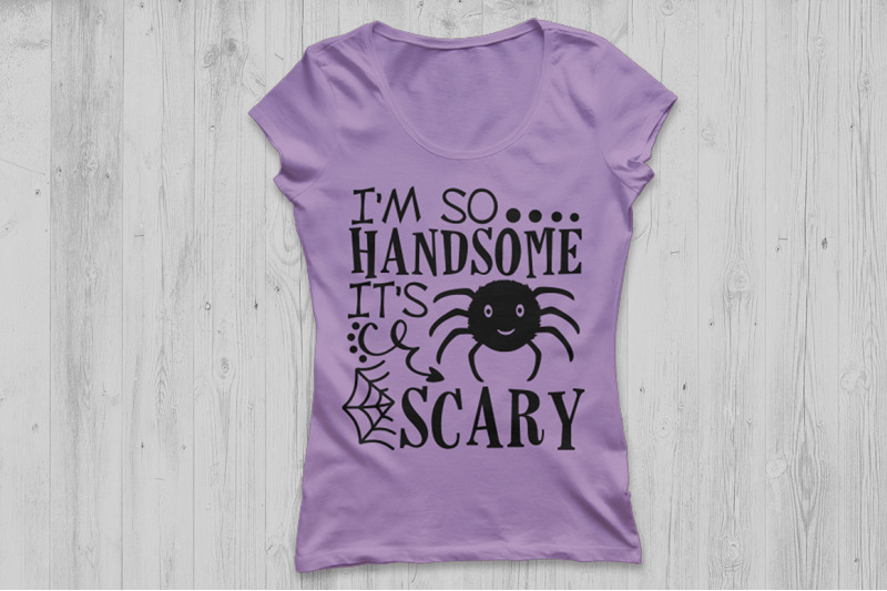 I M So Handsome It S Scary Svg Halloween Svg Kids Halloween Svg By Cosmosfineart Thehungryjpeg Com