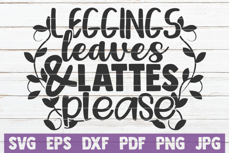 leggings-leaves-and-lattes-please-svg-cut-file