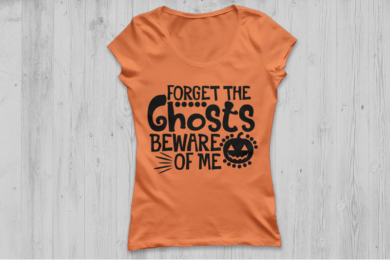 Forget The Ghosts Beware Of Me Svg Halloween Svg Halloween Pumpkin By Cosmosfineart Thehungryjpeg Com