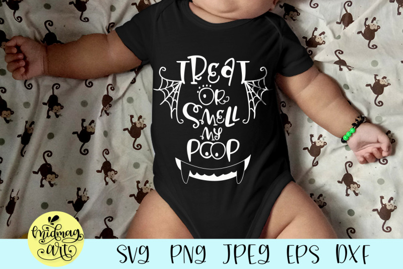 treat-or-smell-my-poop-svg-baby-halloween-svg
