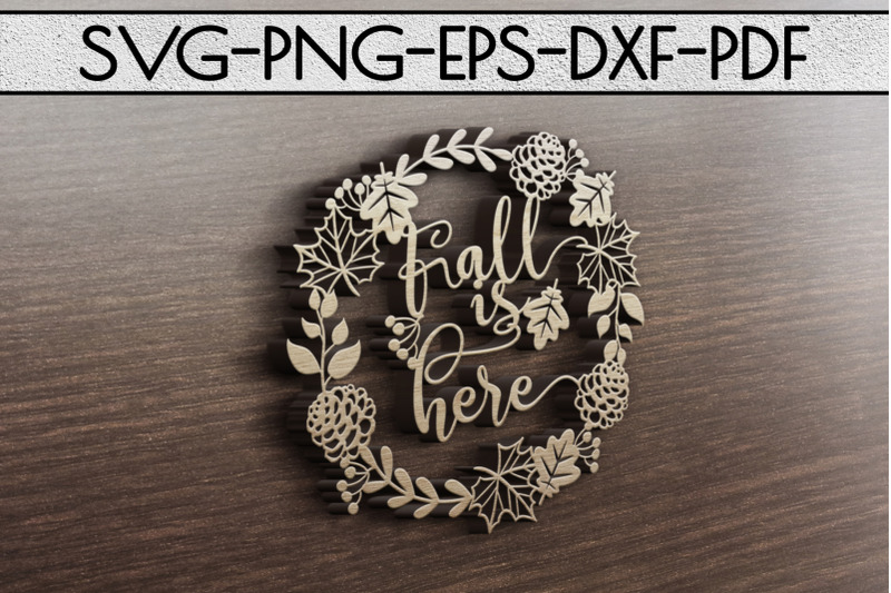 fall-is-here-papercut-template-fall-decor-leaves-svg-pdf