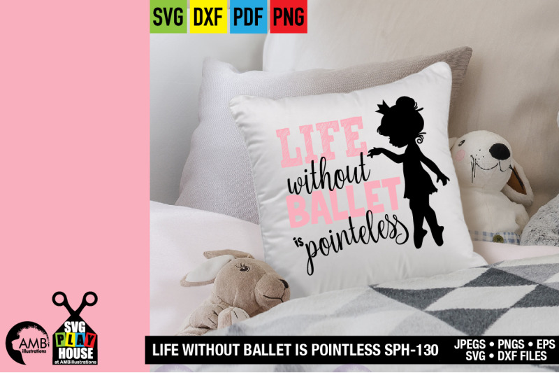 life-without-ballet-is-pointless-svg-dance-svg-sph-130