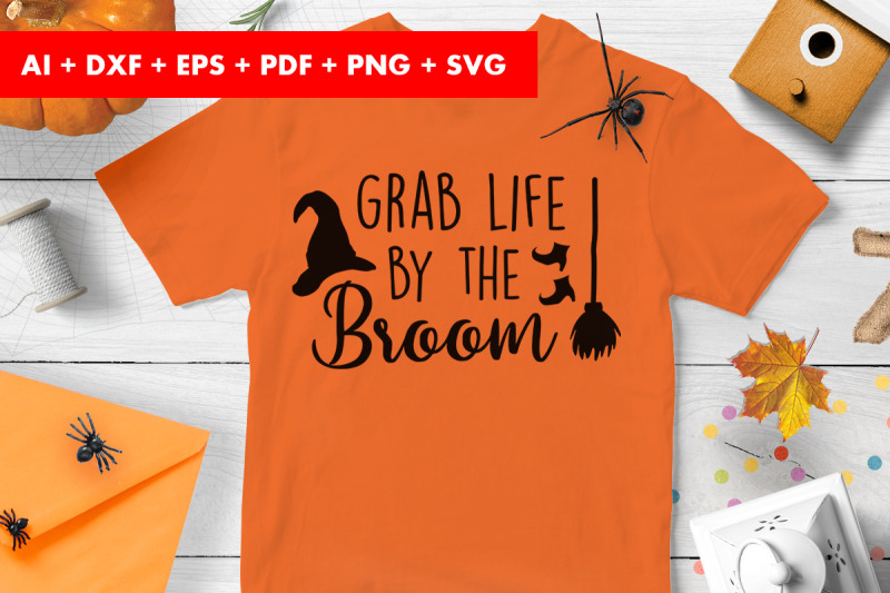 grab-life-by-the-broom-halloween-svg-design