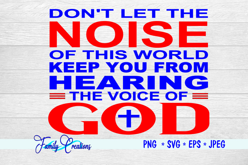 don-039-t-let-the-noise-of-this-world-keep-you-from-hearing-the-voice-of-g