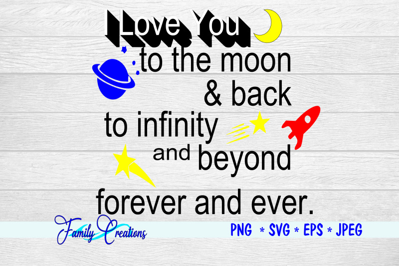 i-love-you-to-the-moon-and-back-and-to-infinity-and-beyond