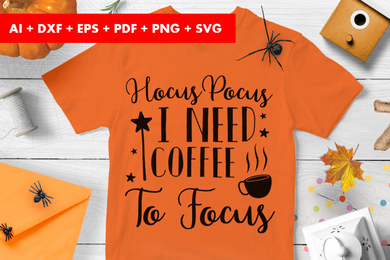 hocus-pocus-i-need-coffee-to-focus-halloween-cricut