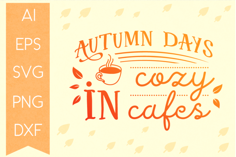 autumn-days-in-cozy-cafes-svg-quote-autumn-typography