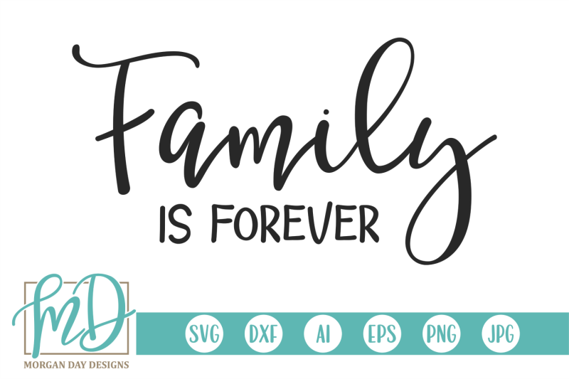 Family Is Forever SVG SVG by Designbundles
