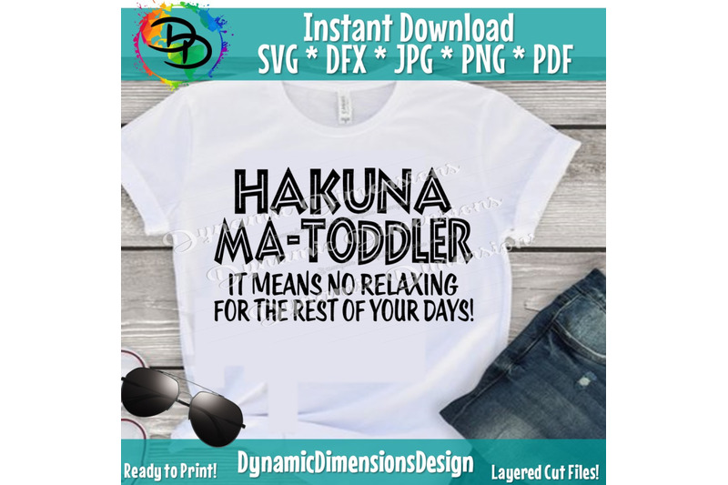 hakuna-matoddler-svg-it-means-no-resting-svg-toddler-svg-mom-svg