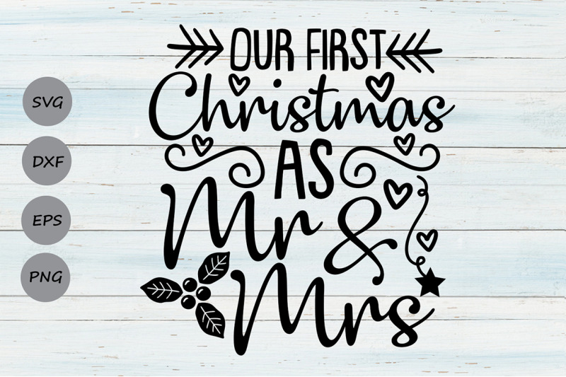 our-first-christmas-as-mr-and-mrs-svg-christmas-svg-1st-christmas