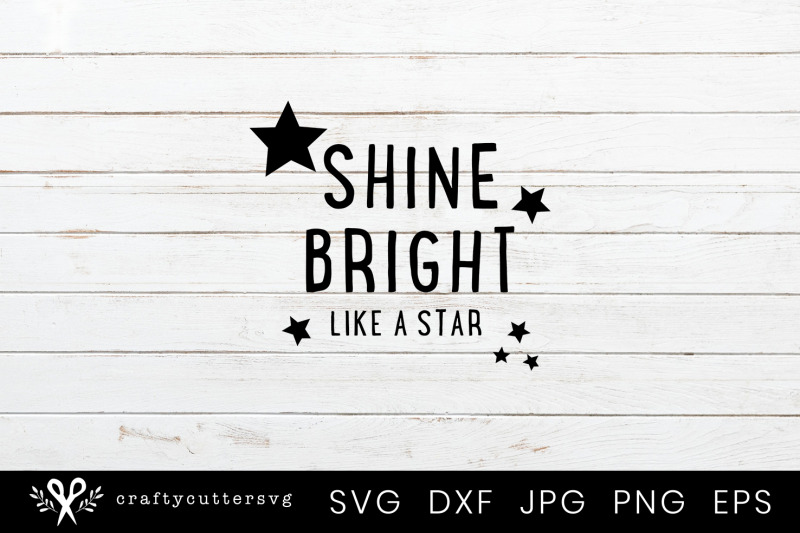 shine-bright-like-a-star-svg-cut-file-stars-clipart