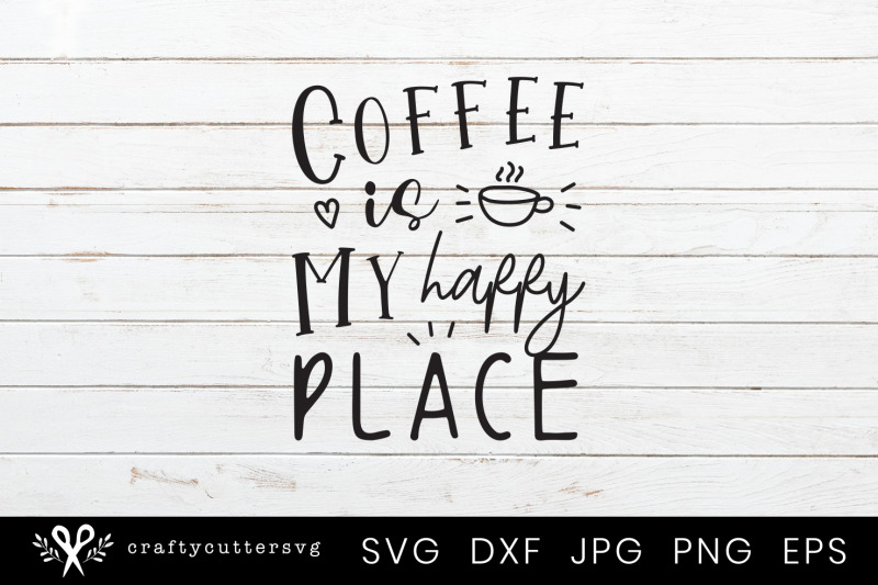coffee-is-my-happy-place-svg-cutting-coffee-cup-heart-design