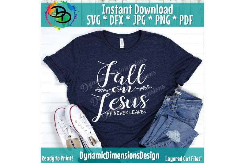 fall-on-jesus-he-never-leaves-svg-fall-svg-autumn-svg-fall-yall-f