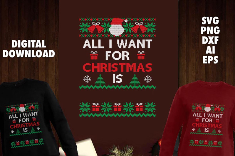 all-i-want-for-christmas-ugly-sweater-template