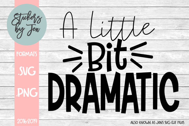 A Little Bit Dramatic SVG By Jens SVG Cut Files | TheHungryJPEG