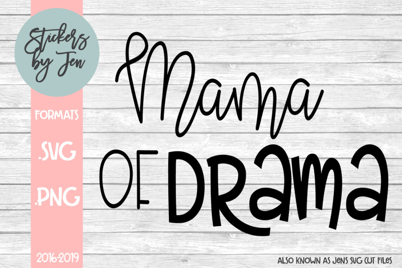 Mama Of Drama SVG By Jens SVG Cut Files | TheHungryJPEG