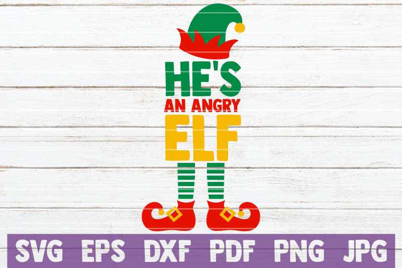 he-039-s-an-angry-elf-svg-cut-file