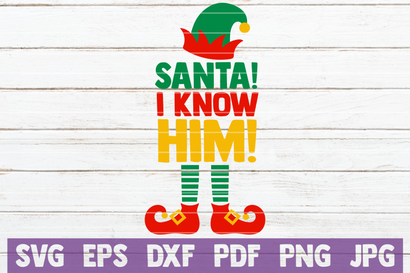 santa-i-know-him-svg-cut-file