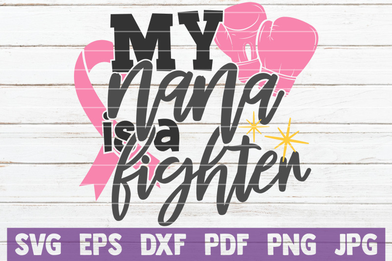 my-nana-is-a-fighter-svg-cut-file