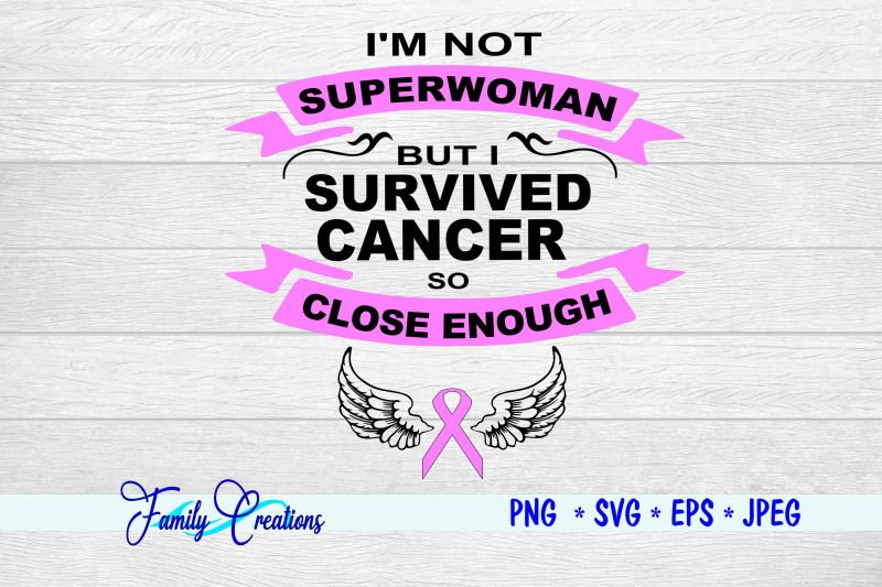 i-039-m-not-superwoman-but-i-survived-cancer-close-enough