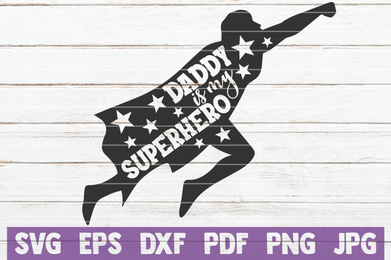 daddy-is-my-superhero-svg-cut-file