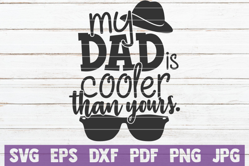 my-dad-is-cooler-than-yours-svg-cut-file