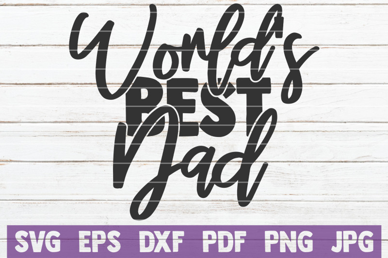 world-039-s-best-dad-svg-cut-file