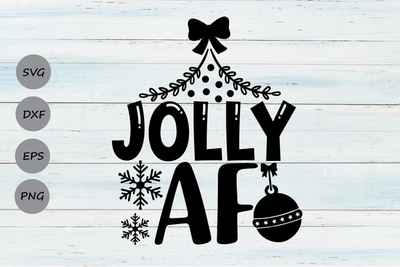 Jolly AF Svg, Christmas Svg, Funny Christmas Svg, Merry Christmas Svg