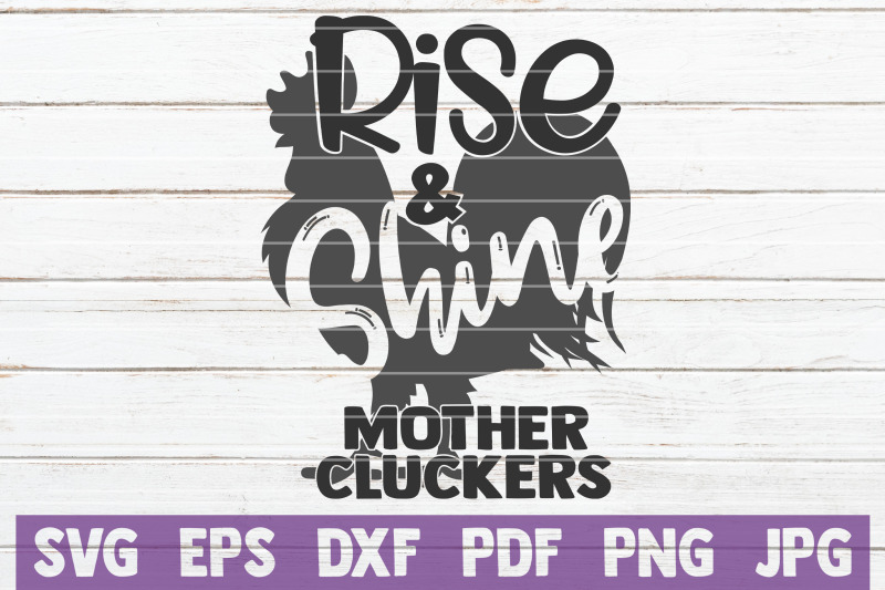 rise-and-shine-mother-cluckers-svg-cut-file