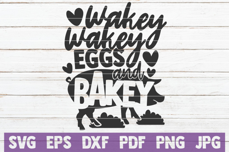 wakey-wakey-eggs-and-bakey-svg-cut-file